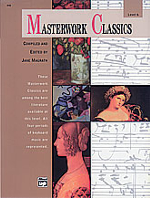 Alfred's Basic Piano Library: Masterwork Classics - Level 6