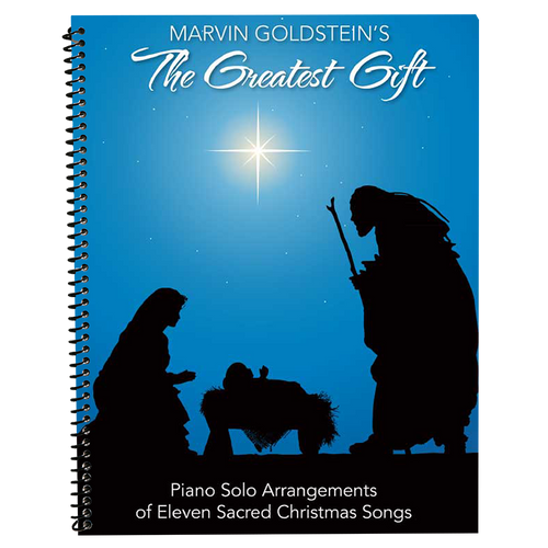 Marvin Goldstein - The Greatest Gift - Christmas Piano Songbook