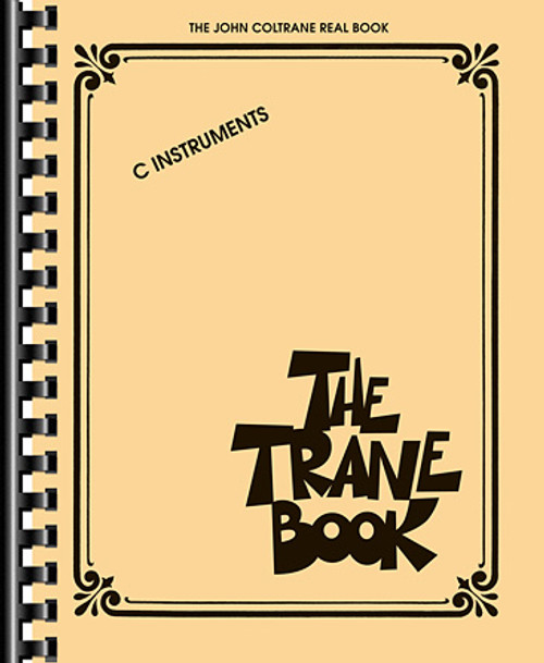 Trane Book - The John Coltrane Real Book - C Instruments