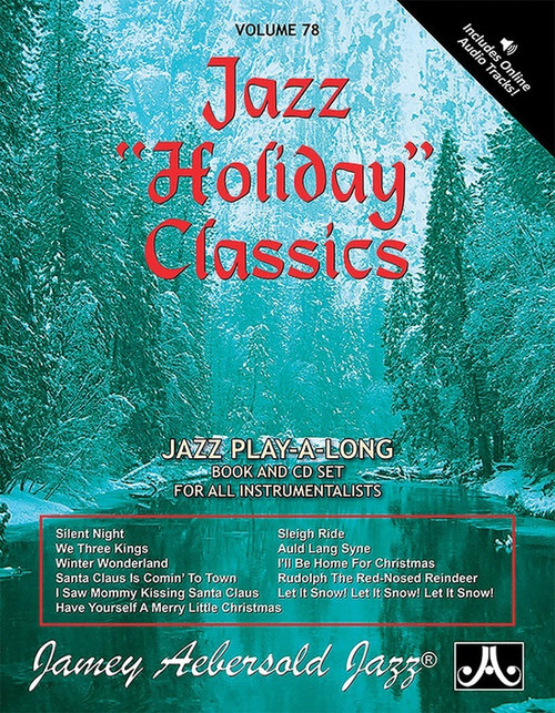 Jamey Aebersold Jazz Volume 78 - Jazz "Holiday" Classics (Audio Access Included)