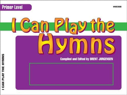 I Can Play the Hymns - Easy Piano Songbook