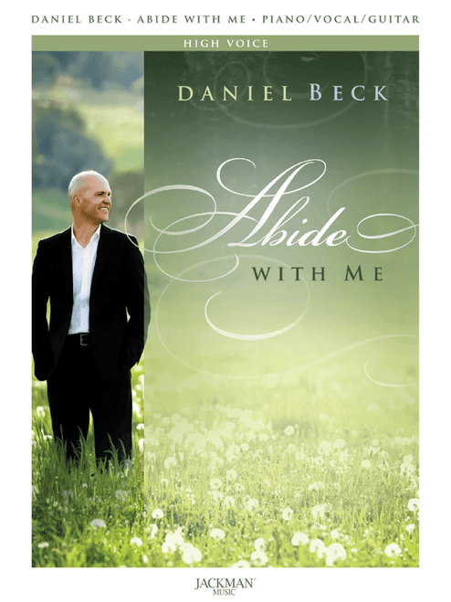 Daniel Beck - Abide with Me - High Voice/Piano/Guitar