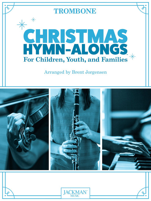 Christmas Hymn-Alongs - Trombone