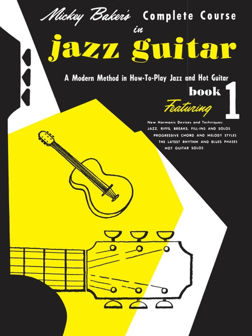Mickey Baker's Complete Course in Jazz Guitar Book 1