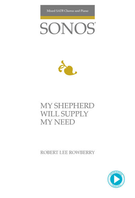 My Shepherd Will Supply My Need - SATB Chorus & Piano