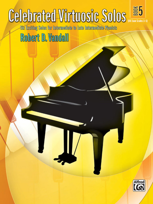 Celebrated Virtuosic Solos Book 5 - Intermediate to Late Intermediate Piano