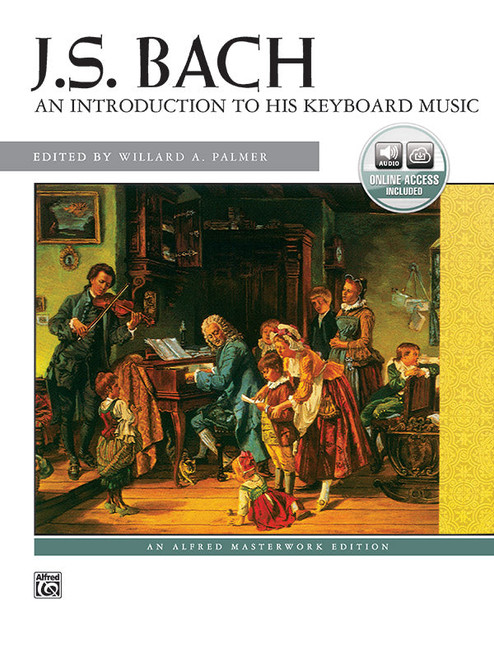 Bach: An Introduction to His Keyboard Works - Advanced Piano/Keyboard