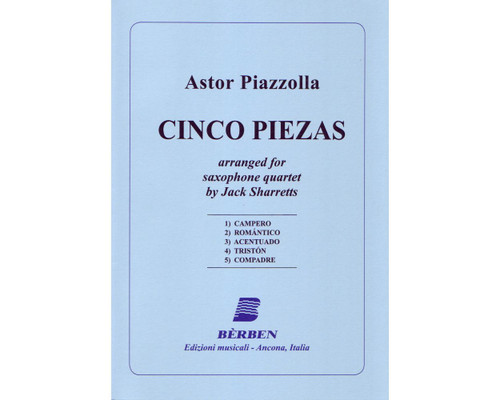 Piazzolla: Cinco Piezas - Saxophone Quartet