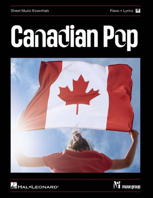 Sheet Music Essentials: Canadian Pop - Piano/Vocal