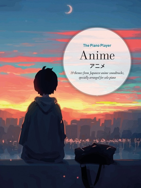 The Piano Player: Anime - Piano/Keyboard