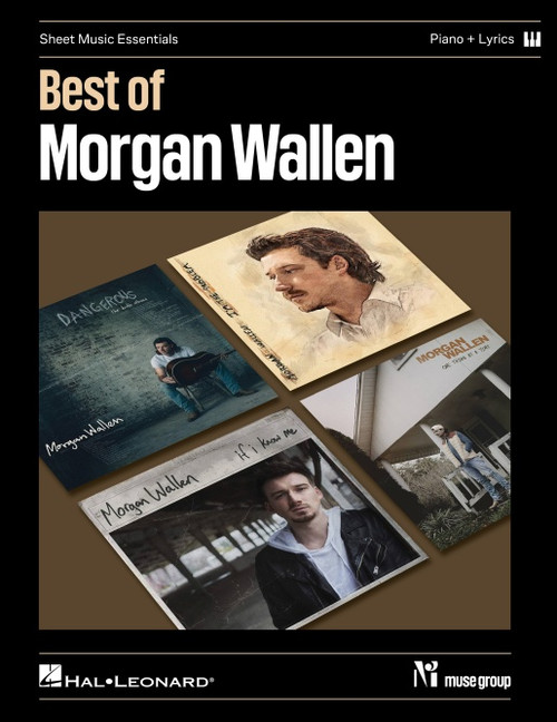 Sheet Music Essentials: Best of Morgan Wallen - Piano & Lyrics