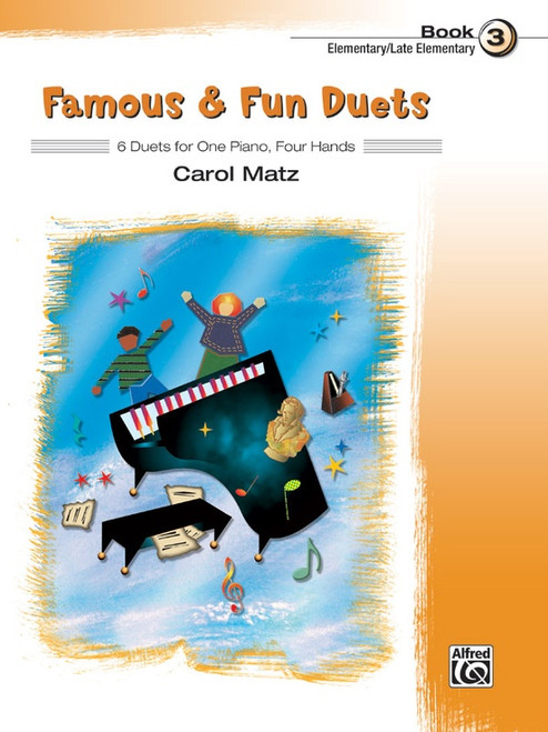 Famous and Fun Duets: Book 3