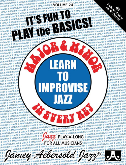 Jamey Aebersold Jazz Volume 24 - Learn to Improvise Jazz: Major & Minor in Every Key (Audio Access Included)