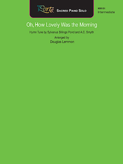 Oh How Lovely Was the Morning - Piano Solo (Sheet Music)