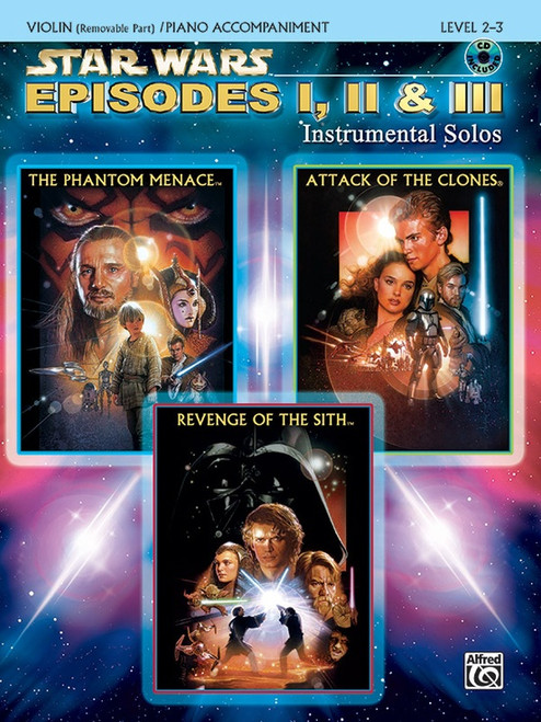 Star Wars Episodes I, II & III Instrumental Solos Level 2-3 for Violin with Piano Accompaniment (Book/CD Set)