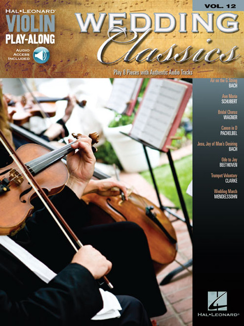 Hal Leonard Violin Play-Along Series Volume 12: Wedding Classics (with Audio Access)