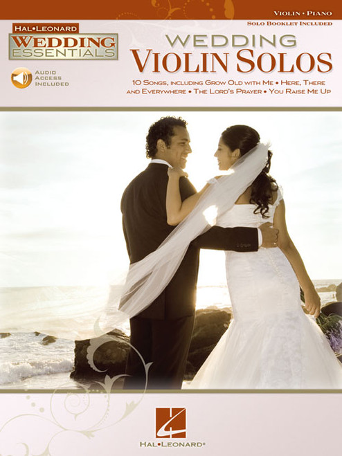 Hal Leonard Wedding Essentials: Wedding Violin Solos for Violin and Piano (with Audio Access)