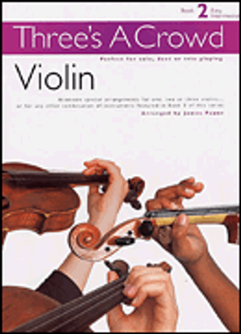 Three's A Crowd for Violin - Book 2 Easy Intermediate