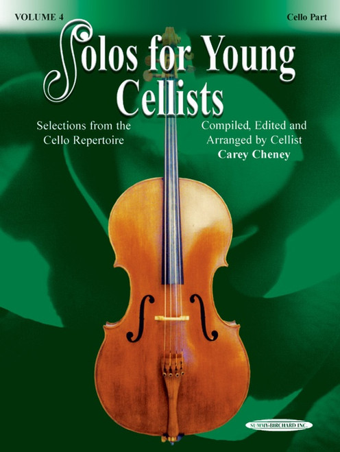 Solos for Young Cellists Volume 4 by Carey Cheney