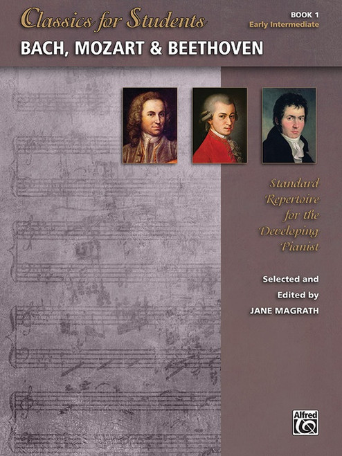Classics for Students - Bach, Mozart & Beethoven - Book 1 by Jane Magrath