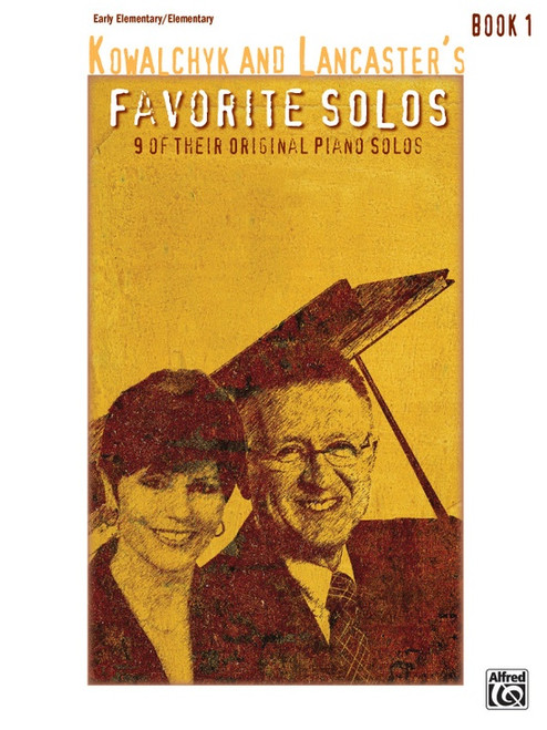 Kowalchyk and Lancaster's Favorite Solos - Book 1