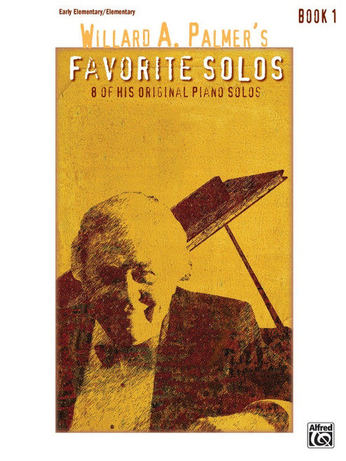 Willard A Palmer's Favorite Solos - Book 1