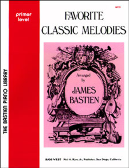 Bastien Piano Lilbrary - Favorite Classic Melodies - Primer Level