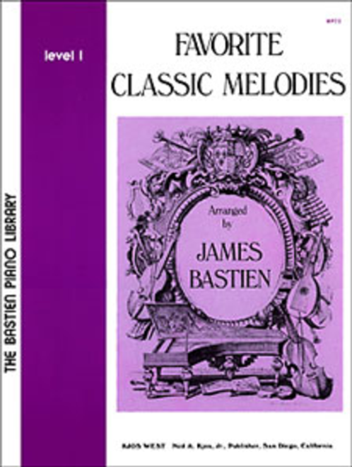 Bastien Piano Lilbrary - Favorite Classic Melodies - Level 1