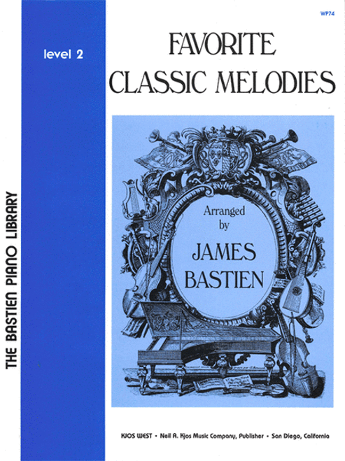 Bastien Piano Library - Favorite Classic Melodies - Level 2