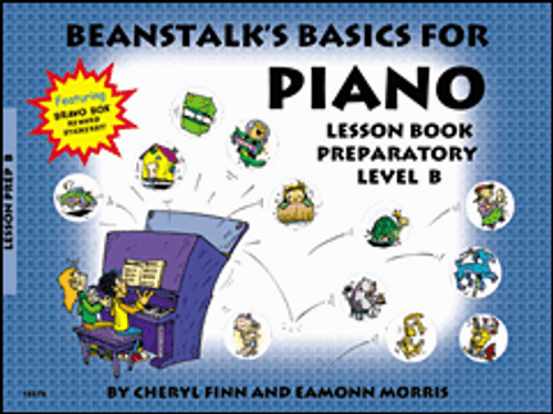 Beanstalk's Basics for Piano - Lesson Book - Preparatory Level B