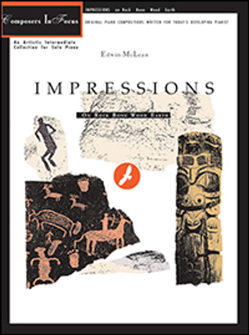 FJH Composers In Focus - Impressions on Rock, Bone, Wood, Earth - Intermediate by Edwin McLean