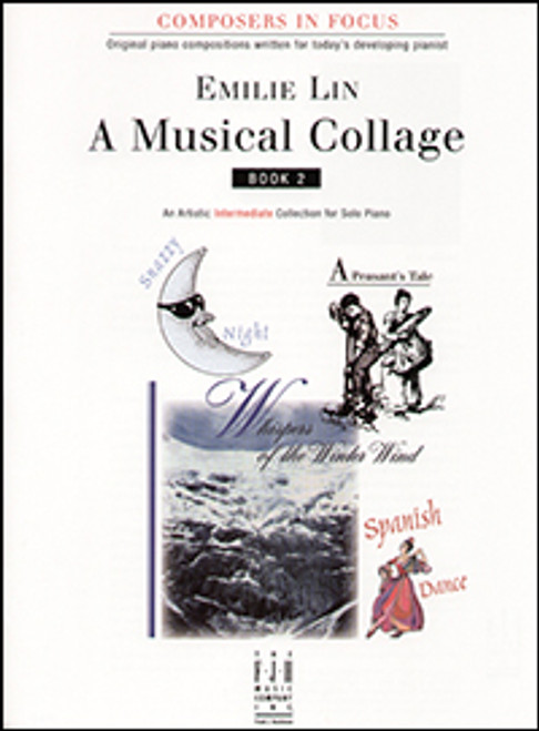 FJH Composers In Focus - A Musical Collage Book 2 - Intermediate by Emilie Lin