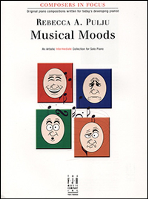 FJH Composers In Focus - Musical Moods - Intermediate by Rebecca A. Pulju