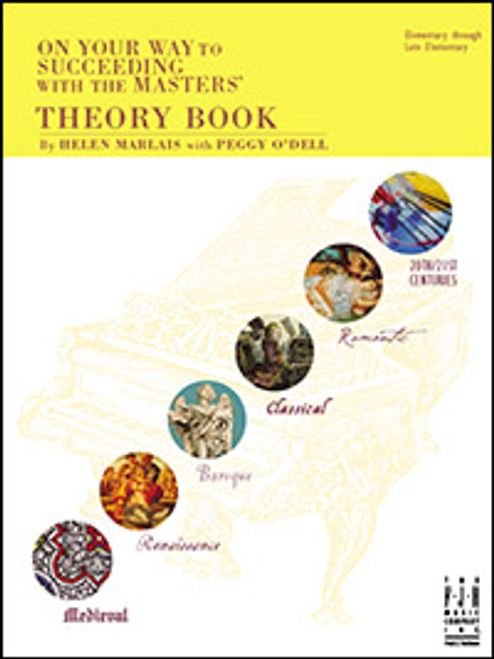 FJH On Your Way to Succeeding with the Masters - Theory Book: Elementary/Late Elementary by Helen Marlais & Peggy O'Dell