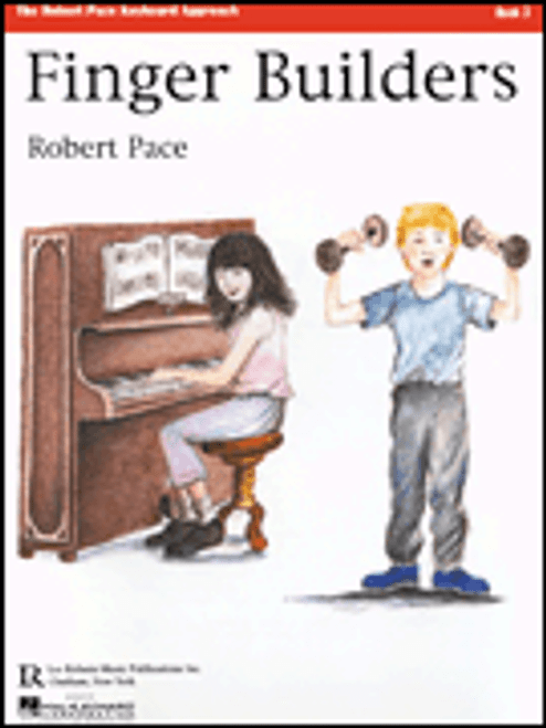 Robert Pace Keyboard Approach - Finger Builders - Book 3