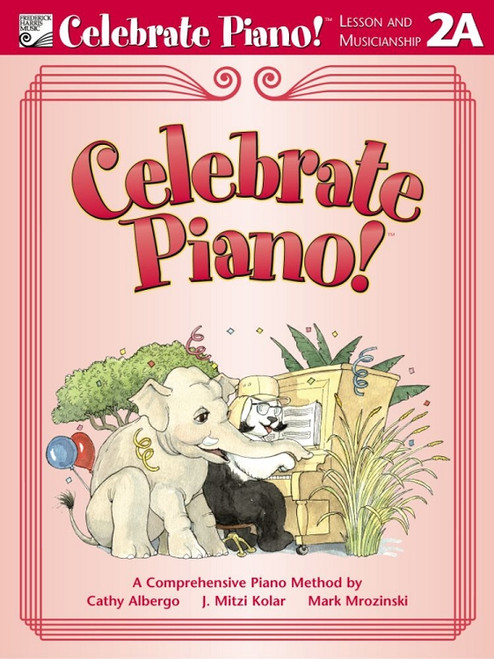 Celebrate Piano! Lesson and Musicianship 2A