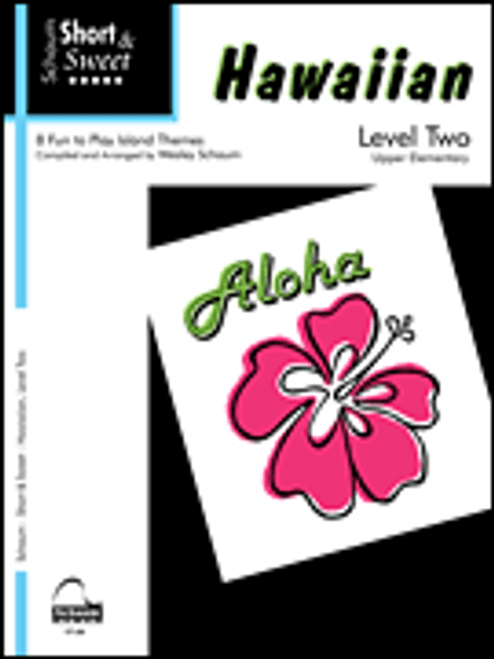 Schaum Short & Sweet: Hawaiian - Level 2 for Easy Piano