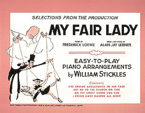 My Fair Lady: The Broadway Musical for Easy Piano