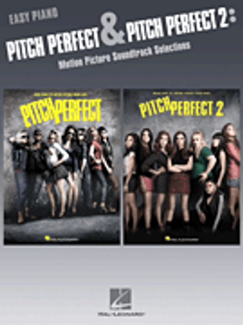 Pitch Perfect & Pitch Perfect 2: Motion Picture Soundtrack Selections for Easy Piano