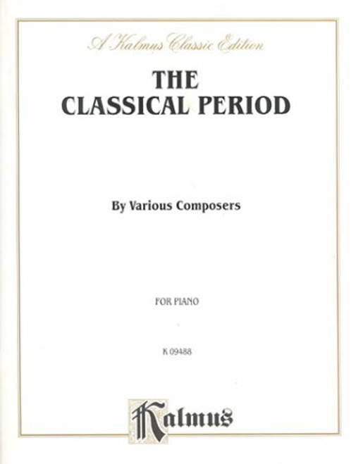 The Classical Period for Intermediate to Advanced Piano