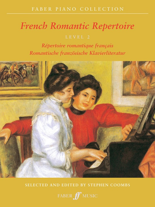 Faber Piano Collection: French Romantic Repertoire Level 2 for Intermediate to Advanced Piano