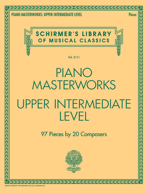 Schirmer's Library of Musical Classics Vol. 2111 - Piano Masterworks: Upper Intermediate Level