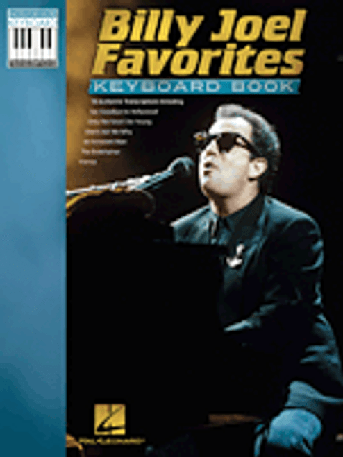 Billy Joel Favorites Keyboard Book for Intermediate to Advanced Piano/Keyboard