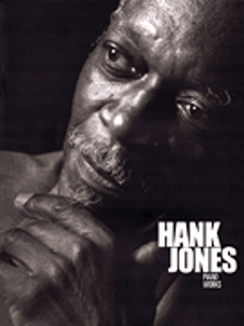 Hank Jones Piano Works for Intermediate to Advanced Piano