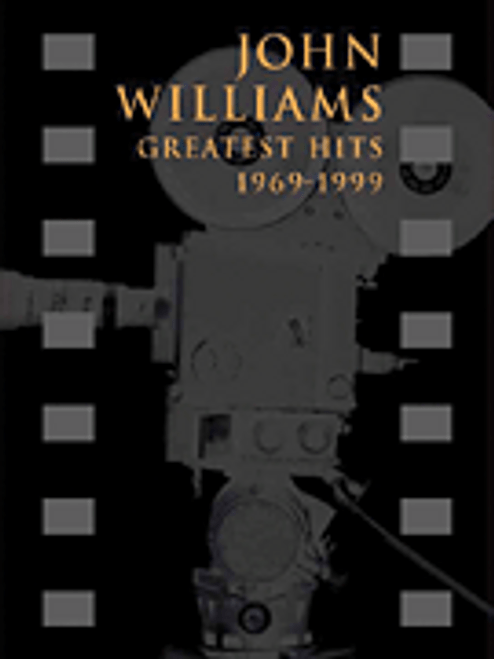 John Williams Greatest Hits: 1969-1999 for Intermediate to Advanced Piano