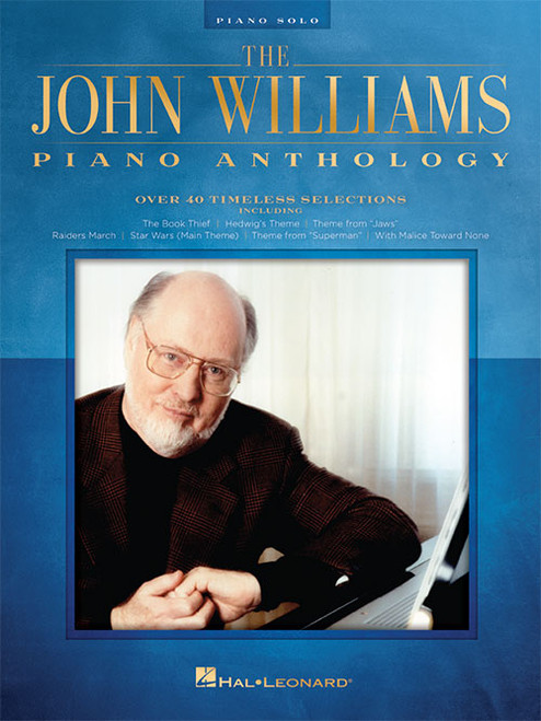 The John Williams Piano Anthology for Intermediate to Advanced Piano Solo