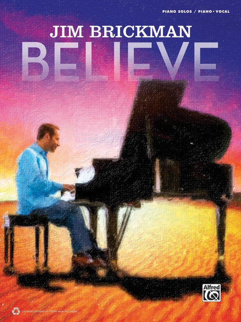 Jim Brickman: Believe for Intermediate to Advanced Piano Solo / Vocal