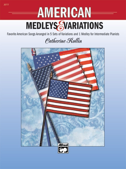 American Medleys & Variations for Intermediate to Advanced Piano