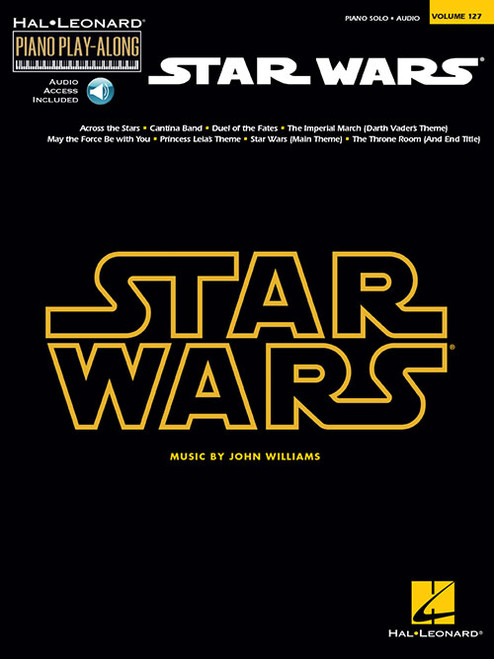 Hal Leonard Piano Play-Along Volume 127 - Star Wars (with Audio Access) for Intermediate to Advanced Piano Solo