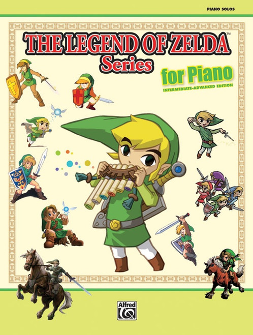 The Legend of Zelda Series for Piano for Intermediate to Advanced Piano